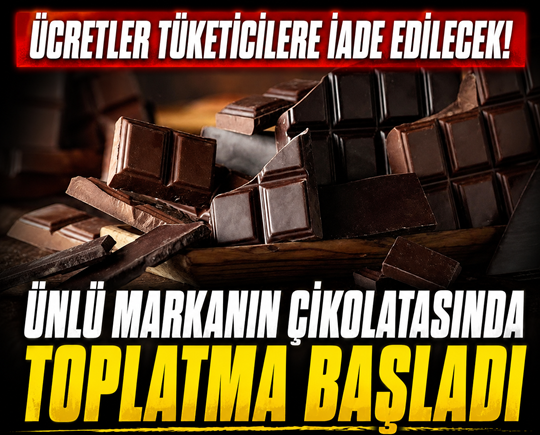 Ünlü markanın çikolataları geri çağrıldı: Tüketmeyin uyarısı yapıldı