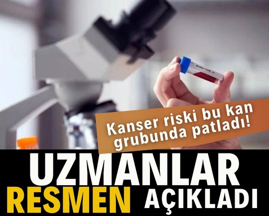 Uzmanlar resmen açıkladı: Kanser riski bu kan grubunda patladı!