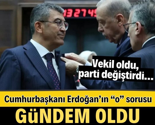 Vekil oldu, parti değiştirdi… Ama Cumhurbaşkanı Erdoğan’ın “o” sorusu gündem oldu