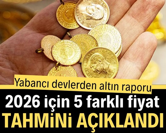 Yabancı devlerden altın raporu: 2026 için 5 farklı fiyat tahmini açıklandı