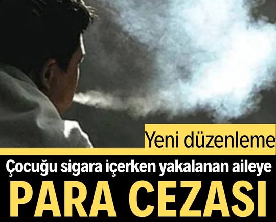 Yeni düzenleme: Çocuğu sigara içerken yakalanan aileye para cezası