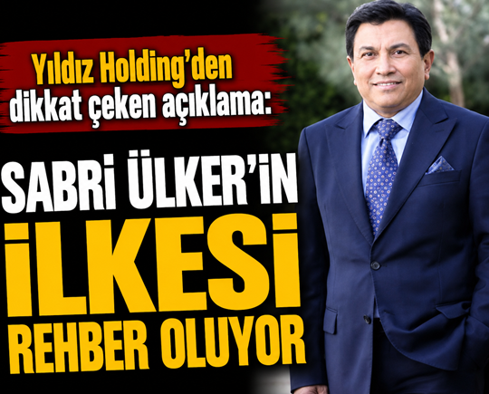 Yıldız Holding'den dikkat çeken açıklama: Sabri Ülker'in ilkesi rehber oluyor