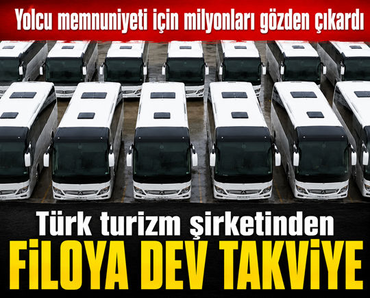 Yolcu memnuniyeti için milyonları gözden çıkardı: Türk turizm şirketinden filoya dev takviye