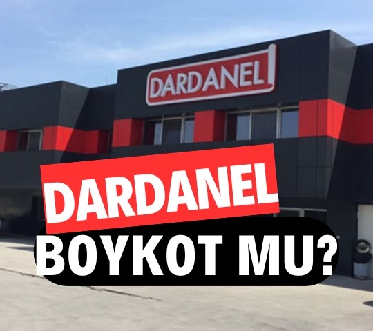 Dardanel boykot mu? Dardanel hangi ülkenin? Dardanel kimin?